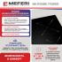 MEFERI MIH905BK POWER Встраиваемые Индукционные Панели инструкция, поддержка, форум, описание, мануал