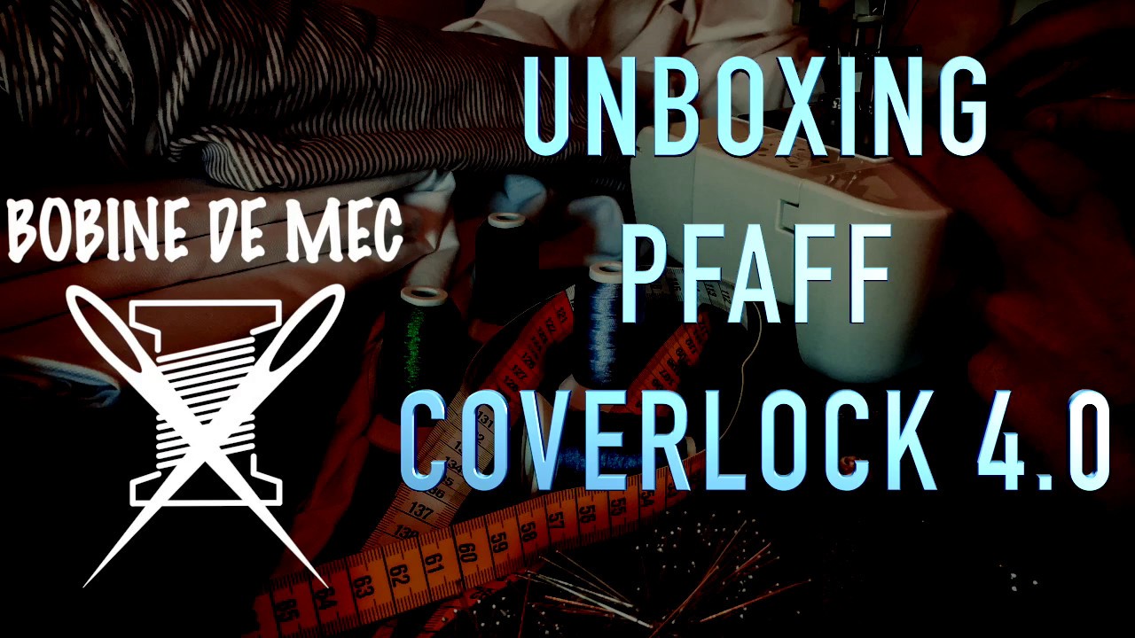 Видео превью: Unboxing pfaff coverlock 4. 0