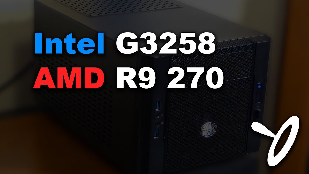 Intel g3258 w  msi r9 270 economical moderate performance gaming pc
