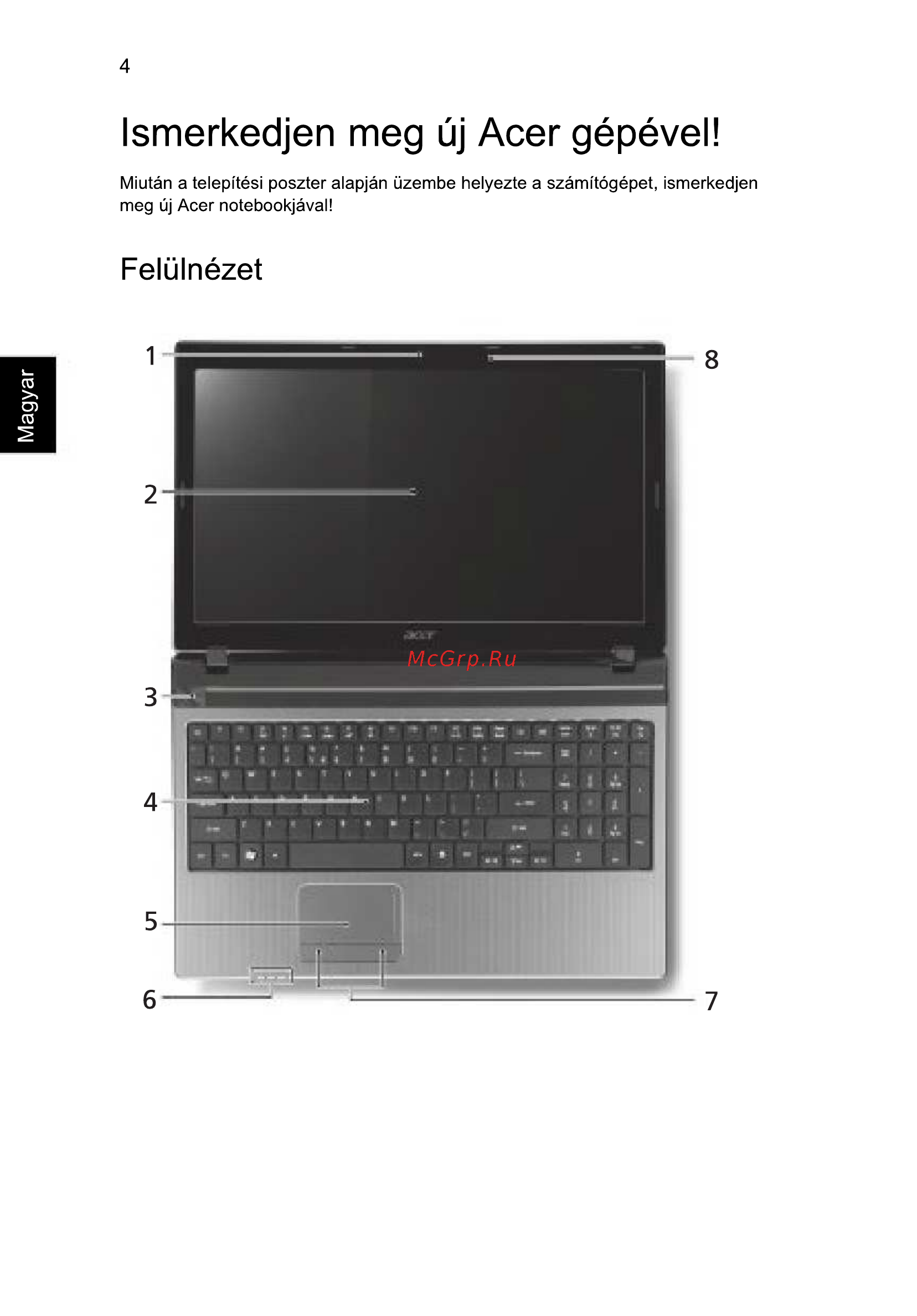 Acer 5750G-2314G50Mnkk [142/320] Ismerkedjen meg uj acer gépével