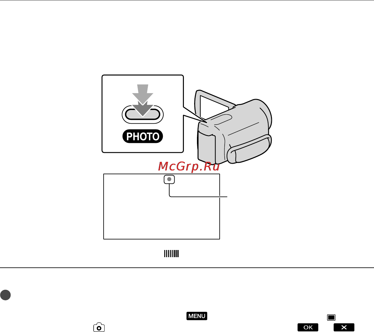 Sony DCR-SR15E [26/107] Слегка нажмите кнопку photo чтобы отрегулировать фокусировку затем полностью нажмите эту кнопку