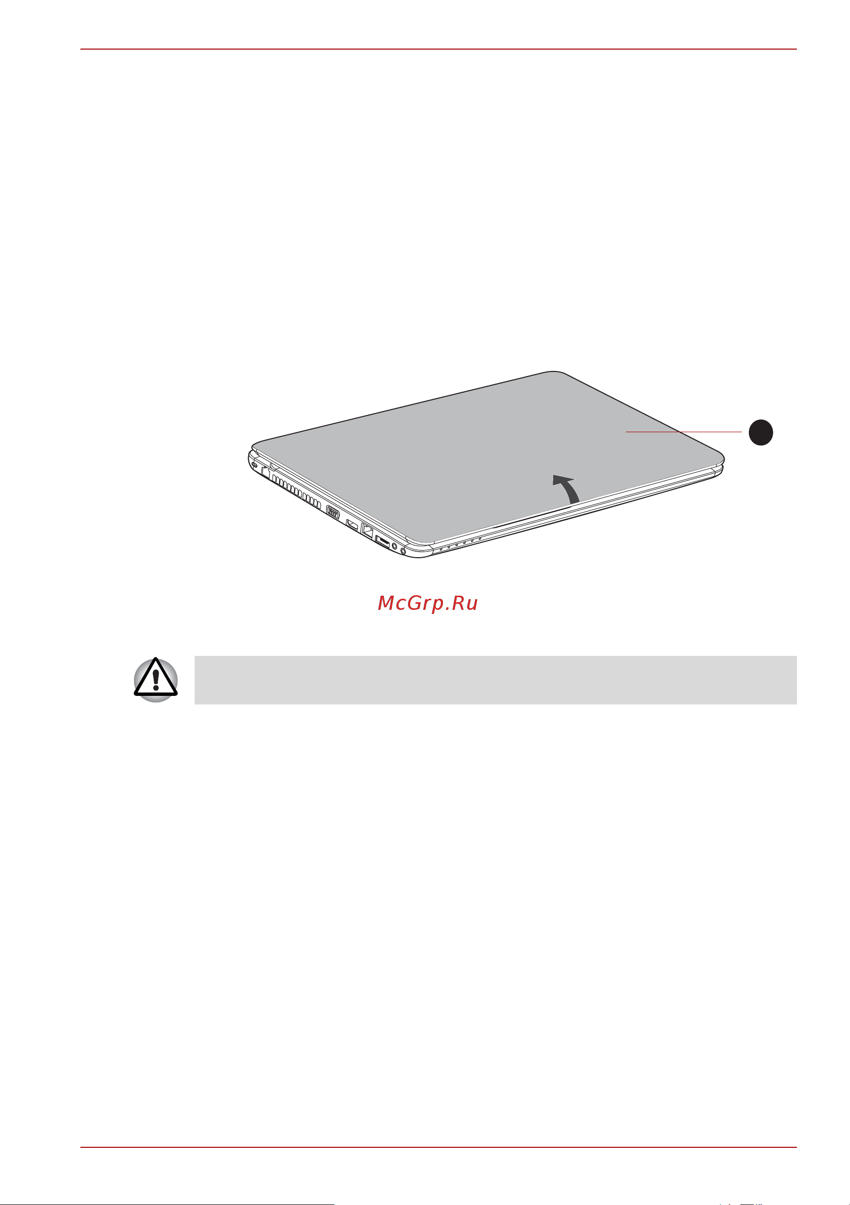 Toshiba Satellite L655-18N [26/199] Открытие дисплея