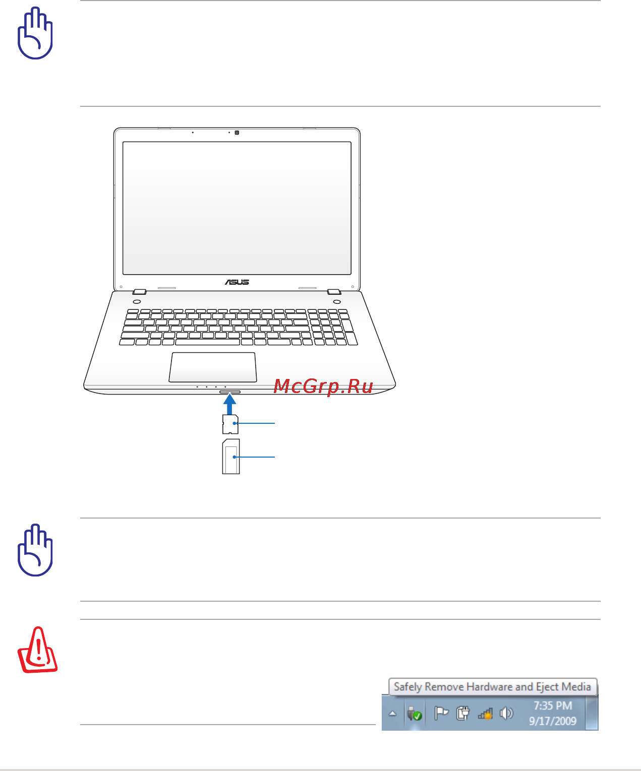Asus N76VZ [61/117] Обычно карты памяти покупаются отдельно от ноутбука для использования в различных внешних устройствах таких как цифровые фотокамеры мр3 плееры сотовые телефоны эта модель ноутбука оснащена встроенным кардридером для использования различных карт памяти как показано ниже встроенный кардридер не только гораздо удобнее внешних аналогичных устройств но и за счет использования возможностей высокопроизводительной шины pci express обеспечивает высокую скорость передачи данных