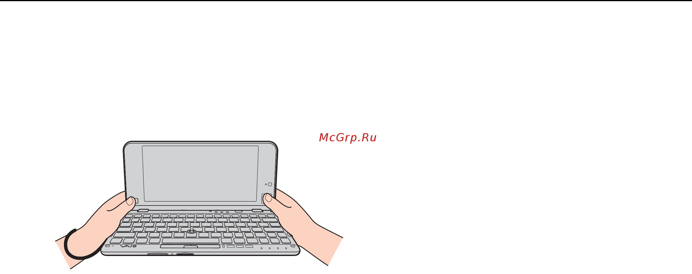 Sony VAIO VPCP11Z9E [17/181] Как держать компьютер