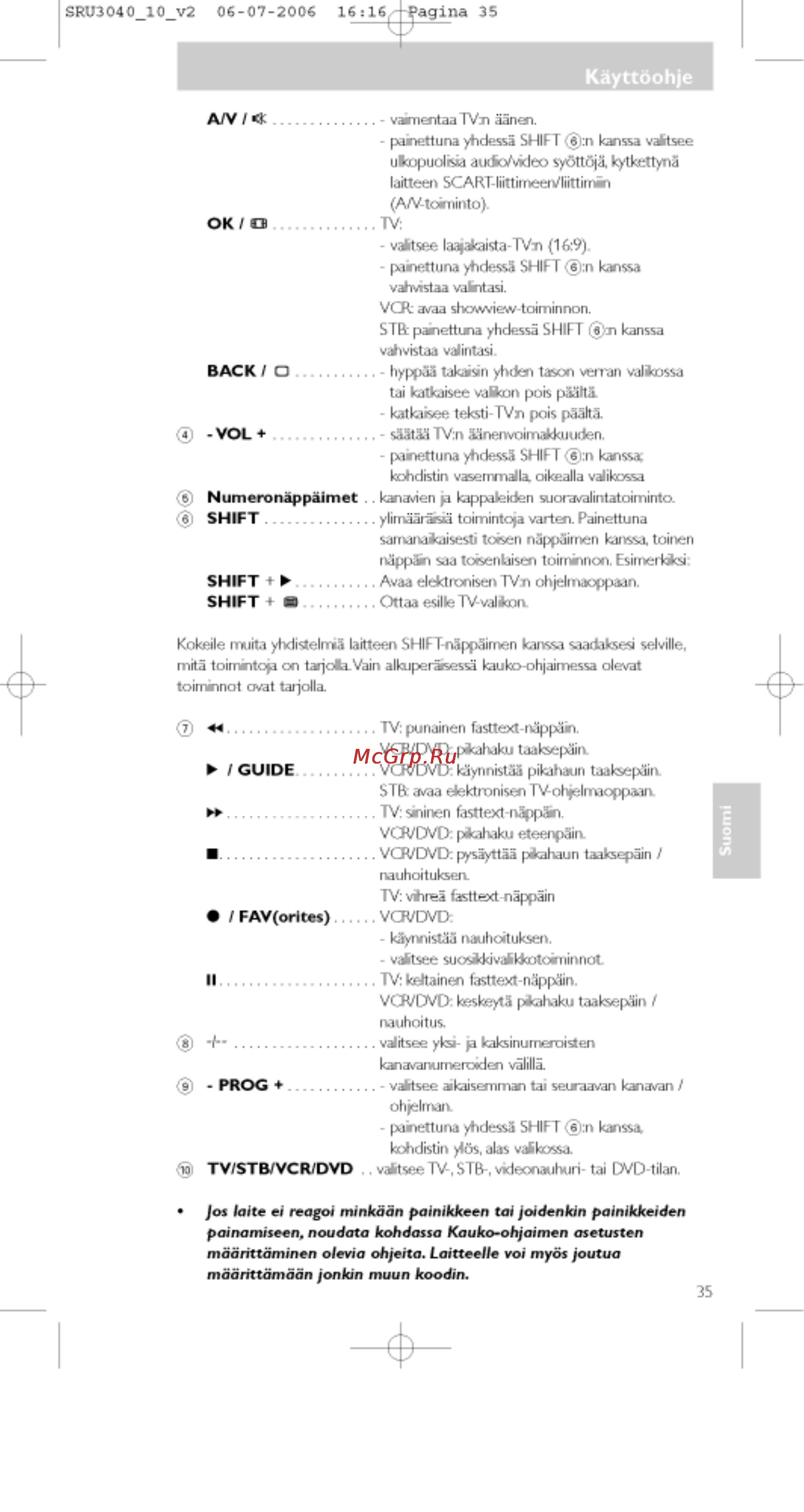 Philips PERFECT  SRU3040 [35/92] Painamismn noudata kohdaisa kauko ohjaimen osetusten madrittaminen olevia ohjerto laitteelle voi myds joutua madhttamdan jonkin muun koodin