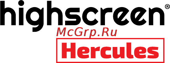 Highscreen Hercules 3G 16Gb Инструкция по эксплуатации онлайн