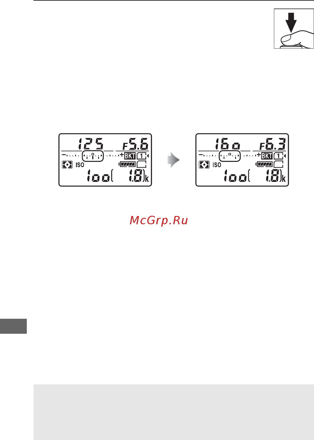 Nikon D7200 Body [224/420] Наведите фотографию выполните фокусировку и сделайте снимок фотокамера изменит экспозицию и или уровень вспышки снимок за снимком в соответствии с выбранной программой брекетинга изменения экспозиции добавляются к сделанным с коррекцией экспозиции см стр 109