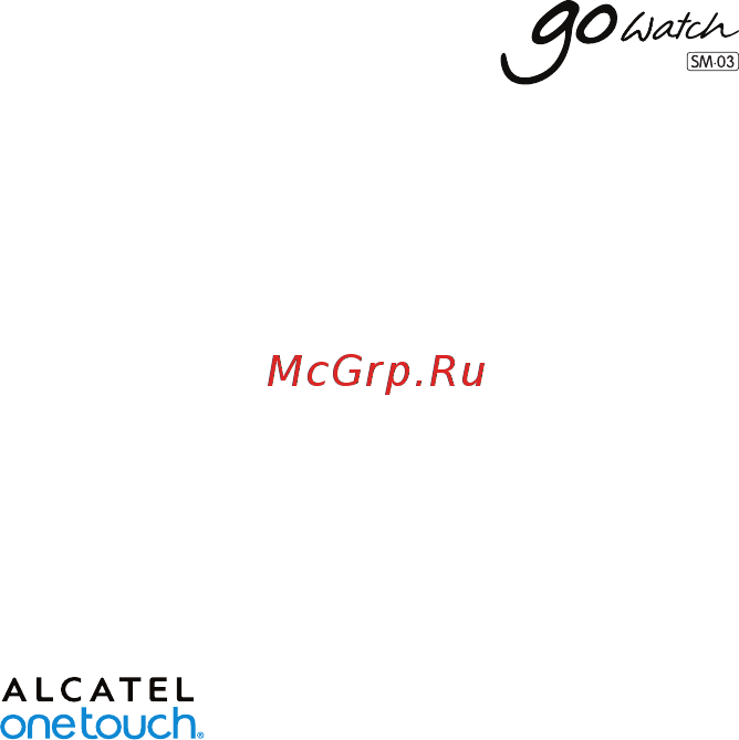 Alcatel GO Watch SM03 Инструкция по эксплуатации онлайн [5/17] 142072