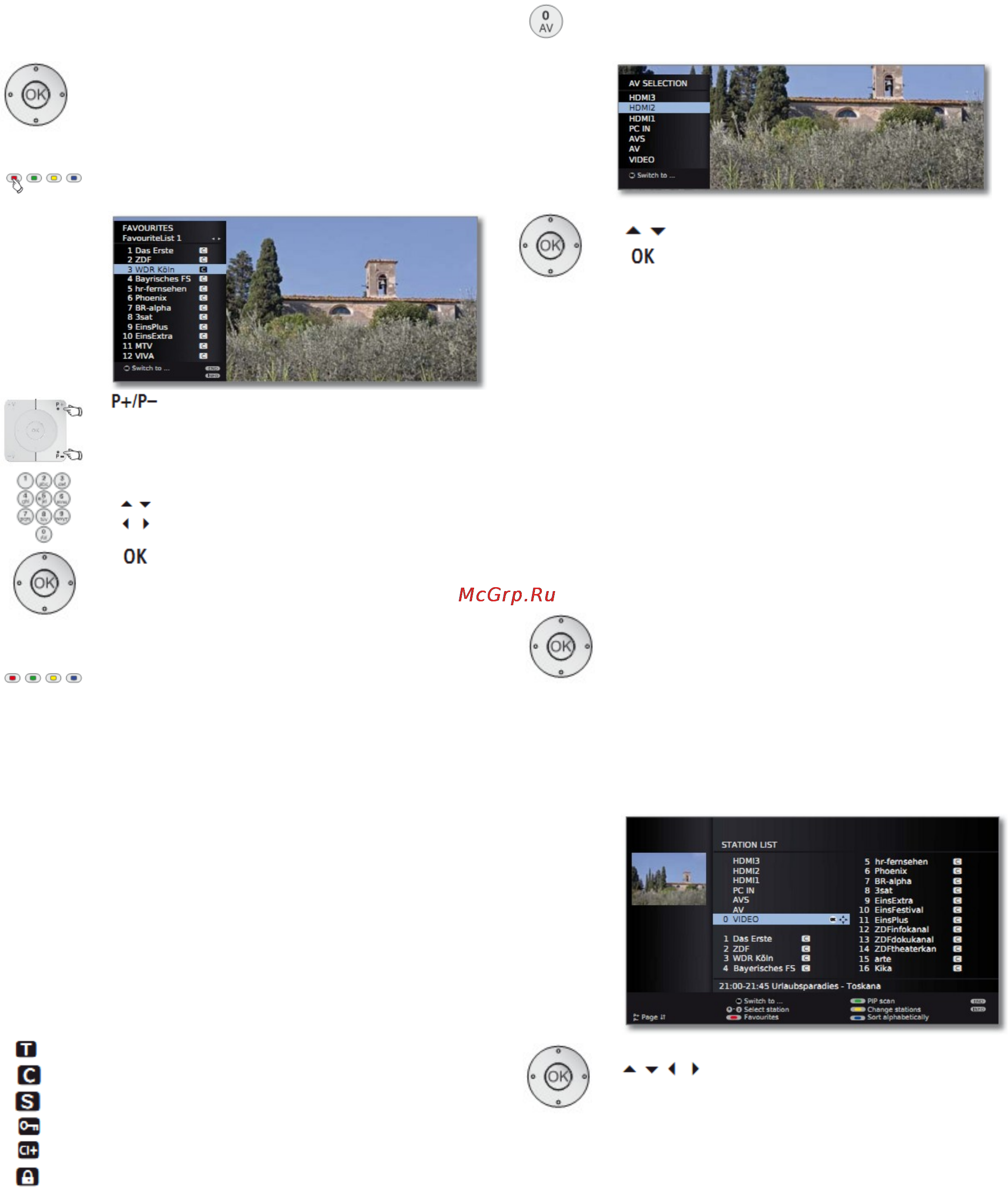 Loewe Xelos 50424T80 Silver [33/150] Пояснение к списку избранных станций выбор сделанный с помощью красной кнопки список избранных станций сохраняется до тех пор пока вы не переключитесь назад к списку станций с помощью красной кнопки если выбраны избранные станции то название списка избранных станций отображается в области состояния после изменения станций