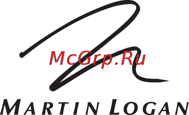 MartinLogan ElectroMotion R [12/24] T h e g r e a t a m e r i c a n s p e a k e r c o m p a n y