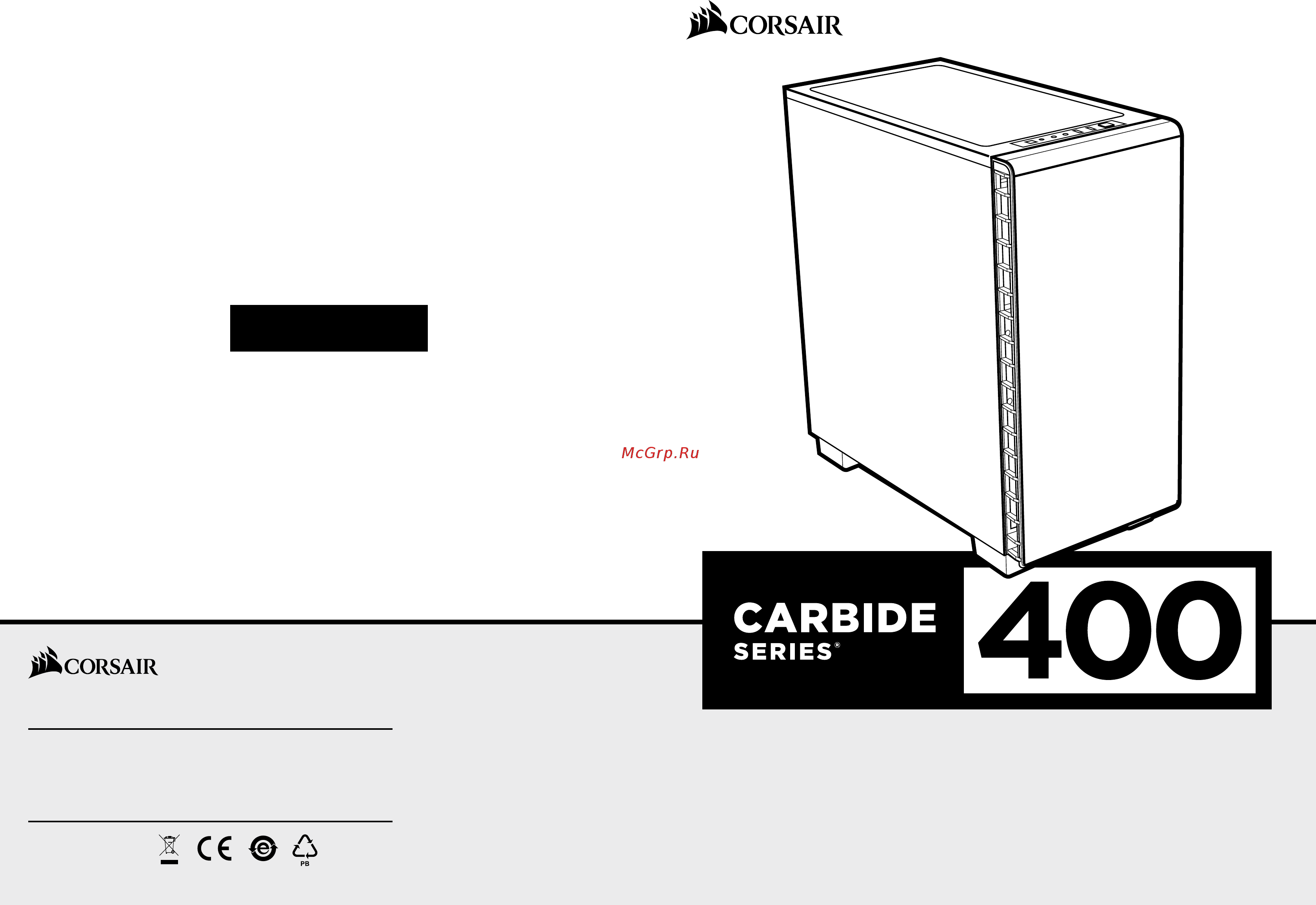 Corsair carbide series quiet 400q, cc-9011082-ww, w/o psu, black Инструкция по эксплуатации онлайн