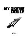Movie Yeah my skater dolly Инструкция по эксплуатации
