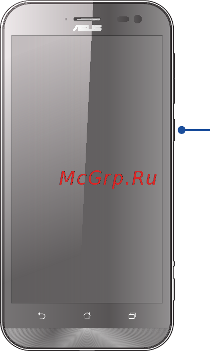Asus Zenfone Zoom ZX551ML 64Gb Black (1A019RU) [16/154] Включение и отключение устройства