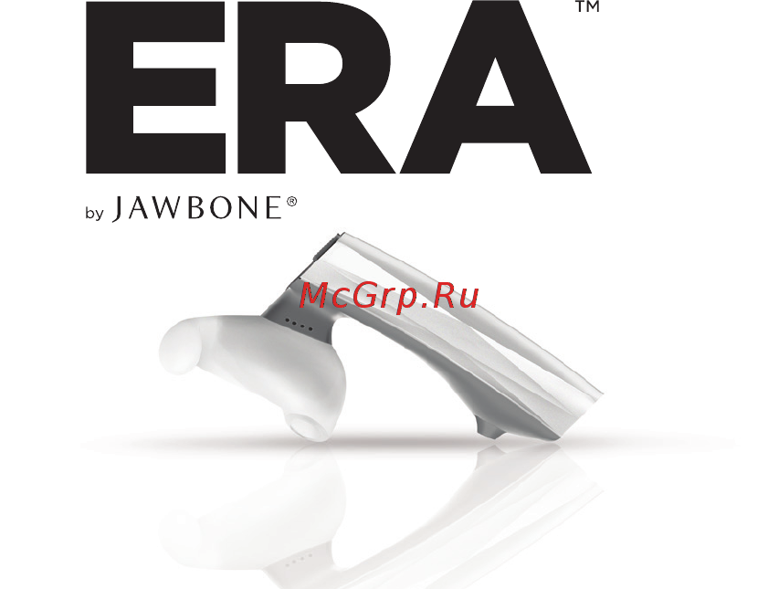 Jawbone ERA Silver with Charge Case (JC03-01-EM1) Инструкция по эксплуатации онлайн