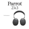 Parrot Zik 3 by Philippe Starck Black Leather Grain Инструкция по эксплуатации