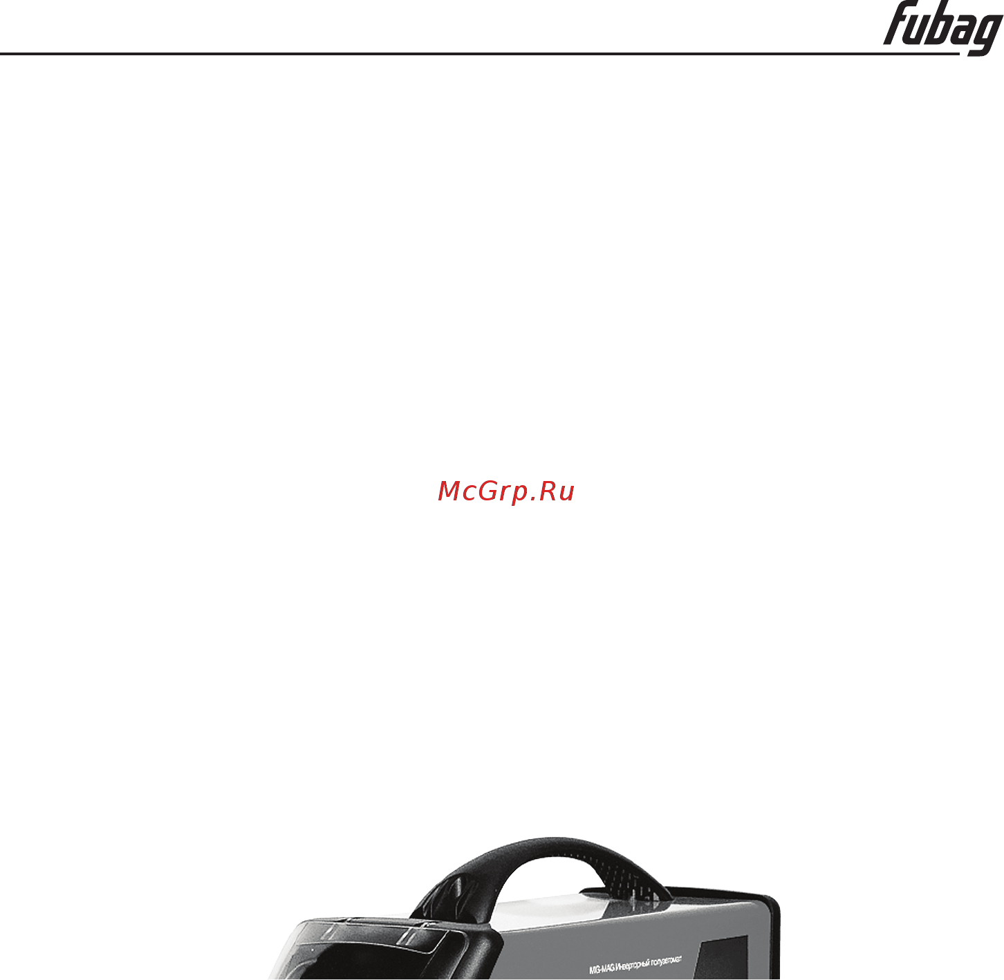 Fubag Сварочный аппарат INMIG 400T DG + DRIVE INMIG DG +Маска BLITZ 9.13 Visor [6/14] Конструкция и функционирование