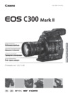 Canon Cinema EOS C300 Mark II 9,84 CMOS 4K Ultra HD Черный Инструкция по эксплуатации