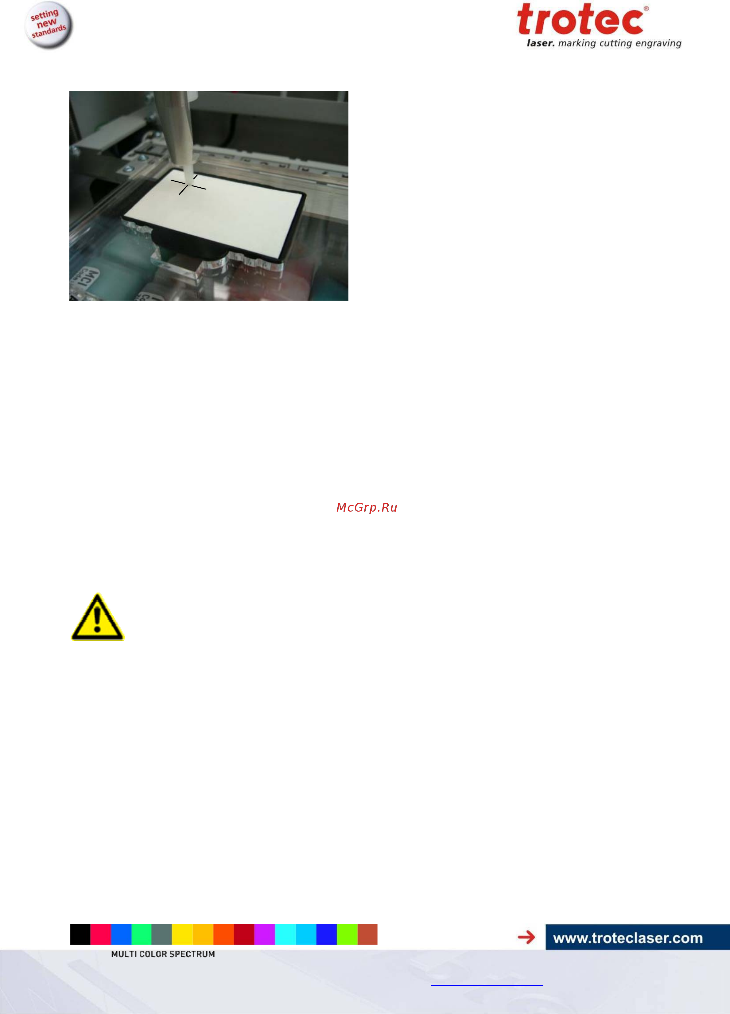 Trotec Multi-Color-Jet [30/64] Calibration is the only situation where you are allowed remove a dispenser manually from the dispenser unit