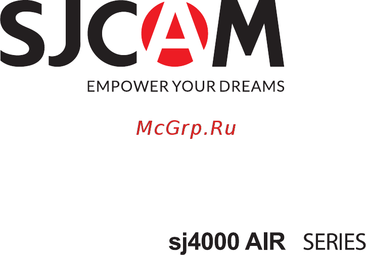 SJCAM SJ4000 Air Silver Инструкция по эксплуатации онлайн