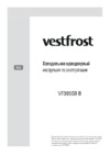 Vestfrost VF395-1SB B Инструкция по эксплуатации