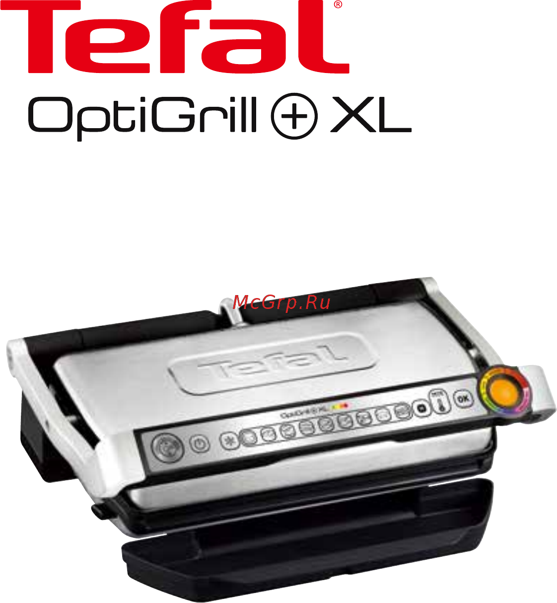 Tefal OptiGrill+ XL с насадкой-противнем GC724D12 Инструкция по эксплуатации онлайн
