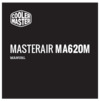 Cooler Master MASTERAIR MA620M (MAM-D6PN-120PA-R1) Инструкция по установке