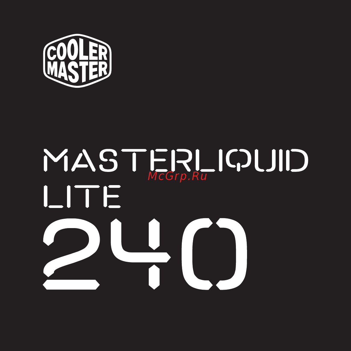 Cooler Master MASTERLIQUID LITE 240 (MLW-D24M-A20PW-R1) Инструкция по установке онлайн