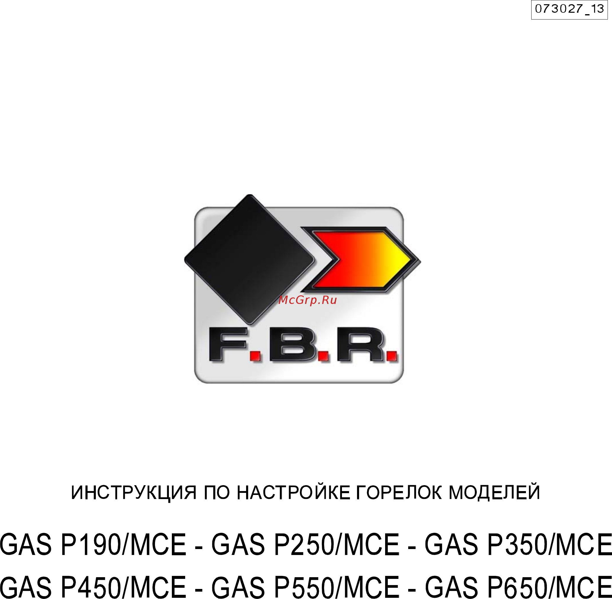 F.B.R. GAS P 550/M CE MEC + R. CE-CT D2