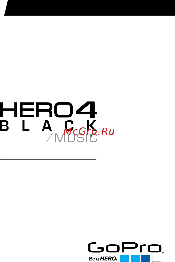 Gopro HERO4 Black Music Краткая инструкция онлайн