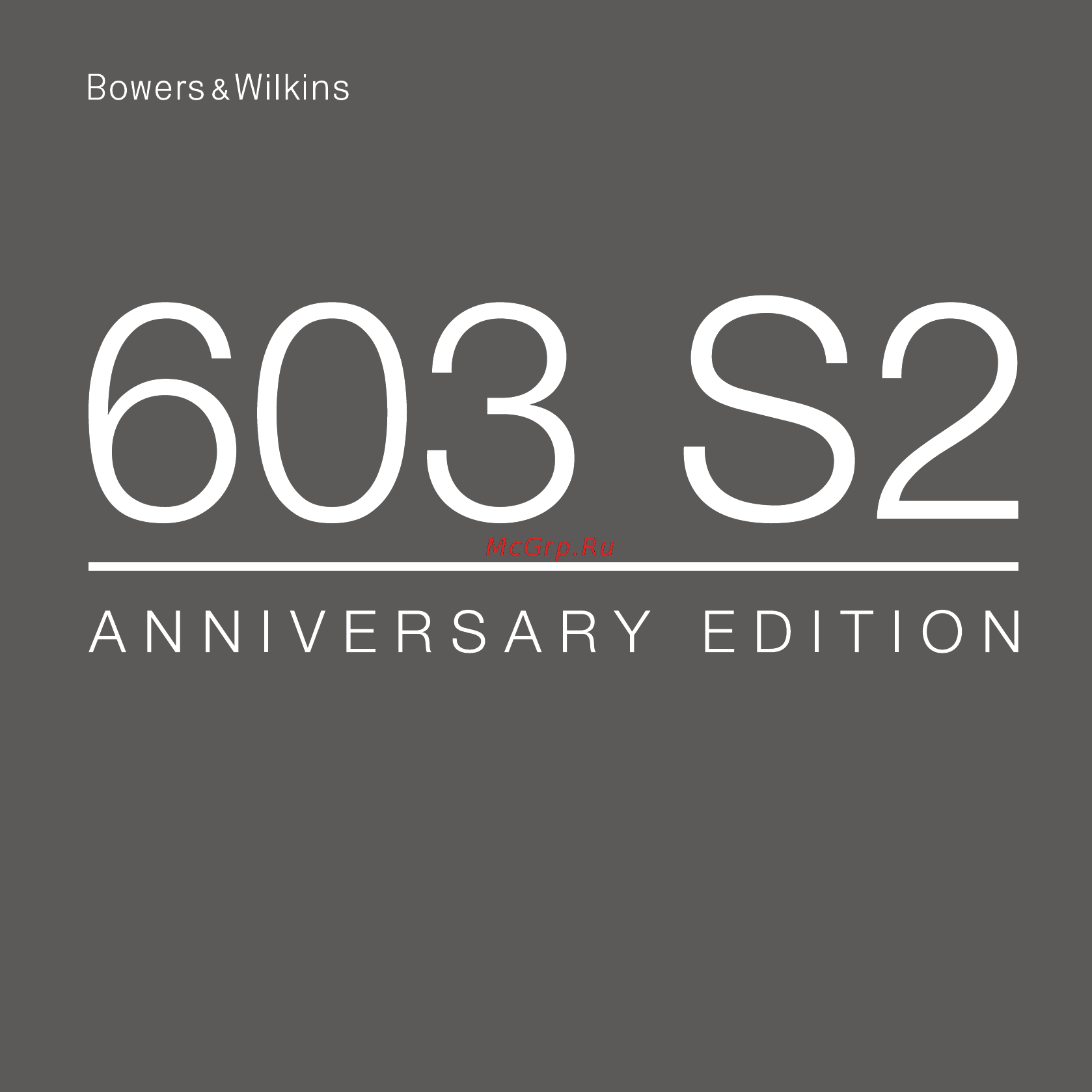 Bowers & Wilkins 603 S2 Anniversary Edition Инструкция пользователя онлайн