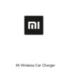 Xiaomi Mi Wireless Car Charger (WCJ02ZM) Инструкция по эксплуатации