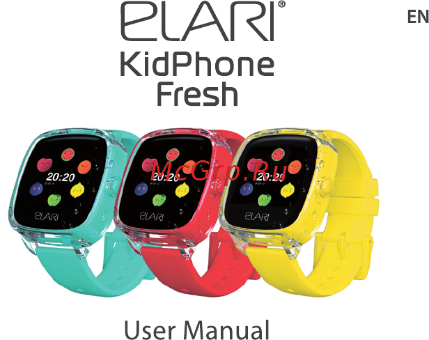 Elari KidPhone Fresh KidPhone Fresh Green (KP-F) Инструкция по эксплуатации онлайн [3/119] 590314