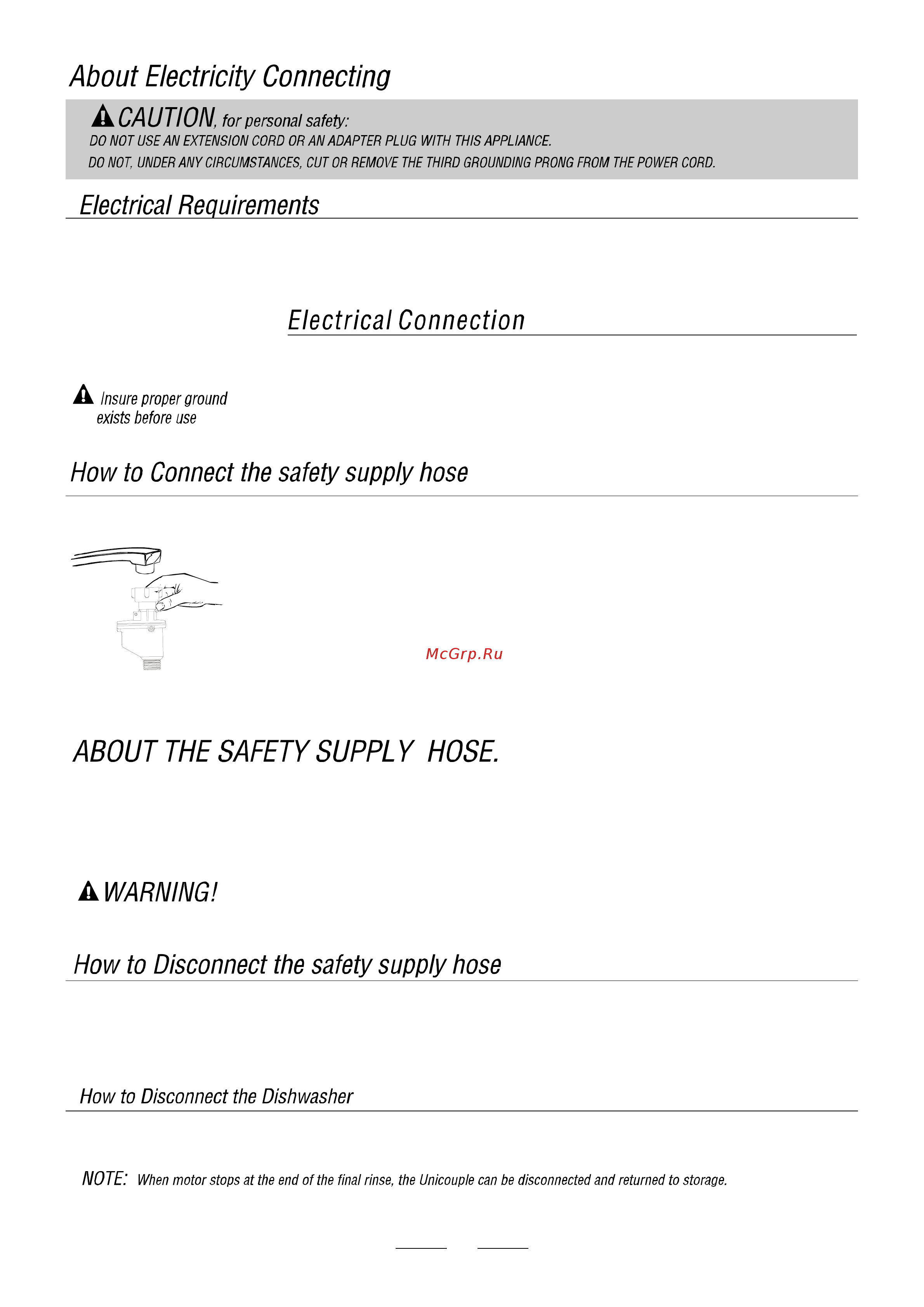 Candy CSF 4590 E [12/15] A hose that attaches to a sink spray can burst if it is installed on the same water line as the dishwasher if your sink has one it is recommended thet the hose be disconnected and the hole plugged