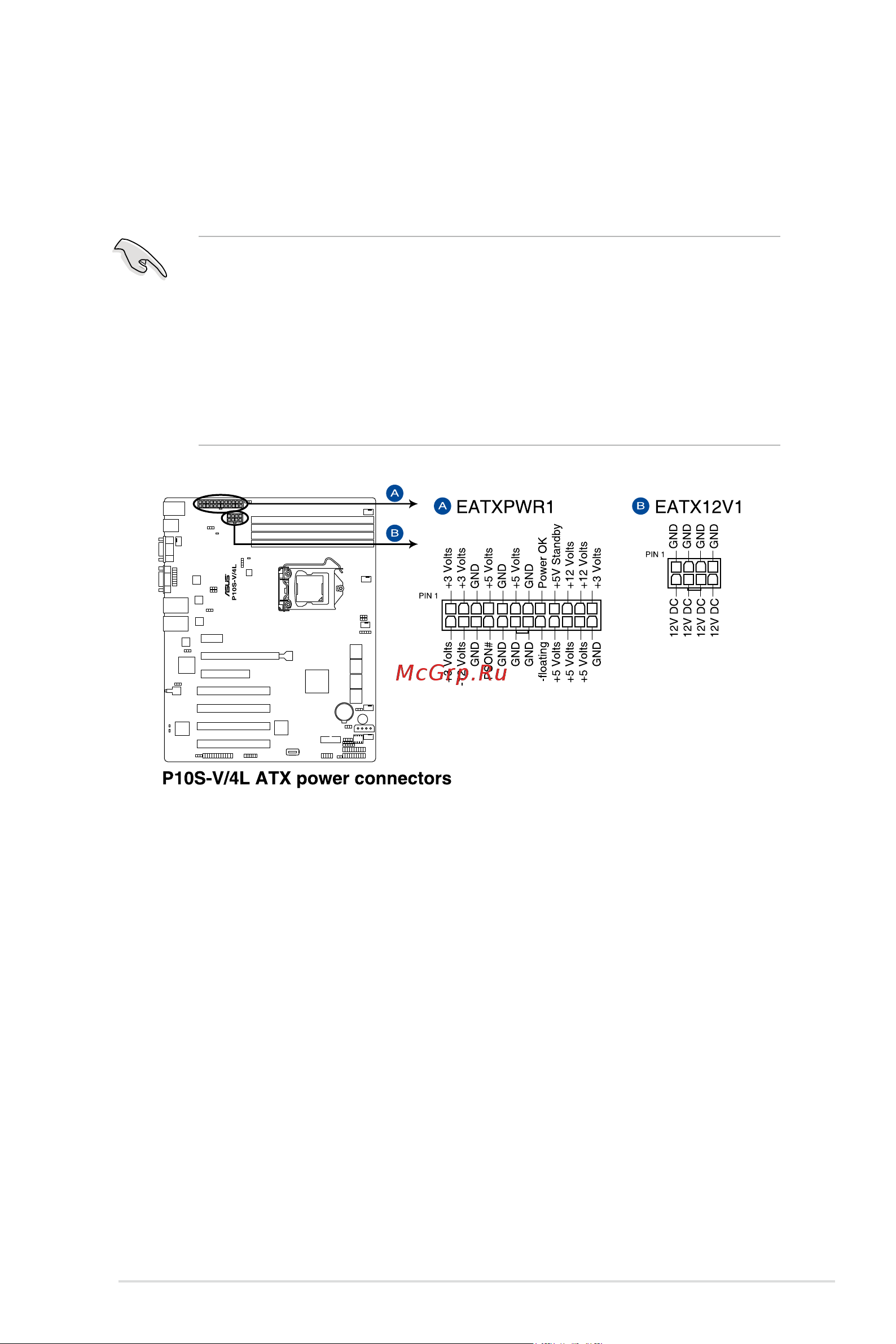 Asus P10S-V/4L [48/140] Theseconnectorsarefortheatxpowersupplyplugs thepowersupplyplugsare designedtofittheseconnectorsinonlyoneorientation findtheproperorientationand pushdownfirmlyuntiltheconnectorscompletelyfit