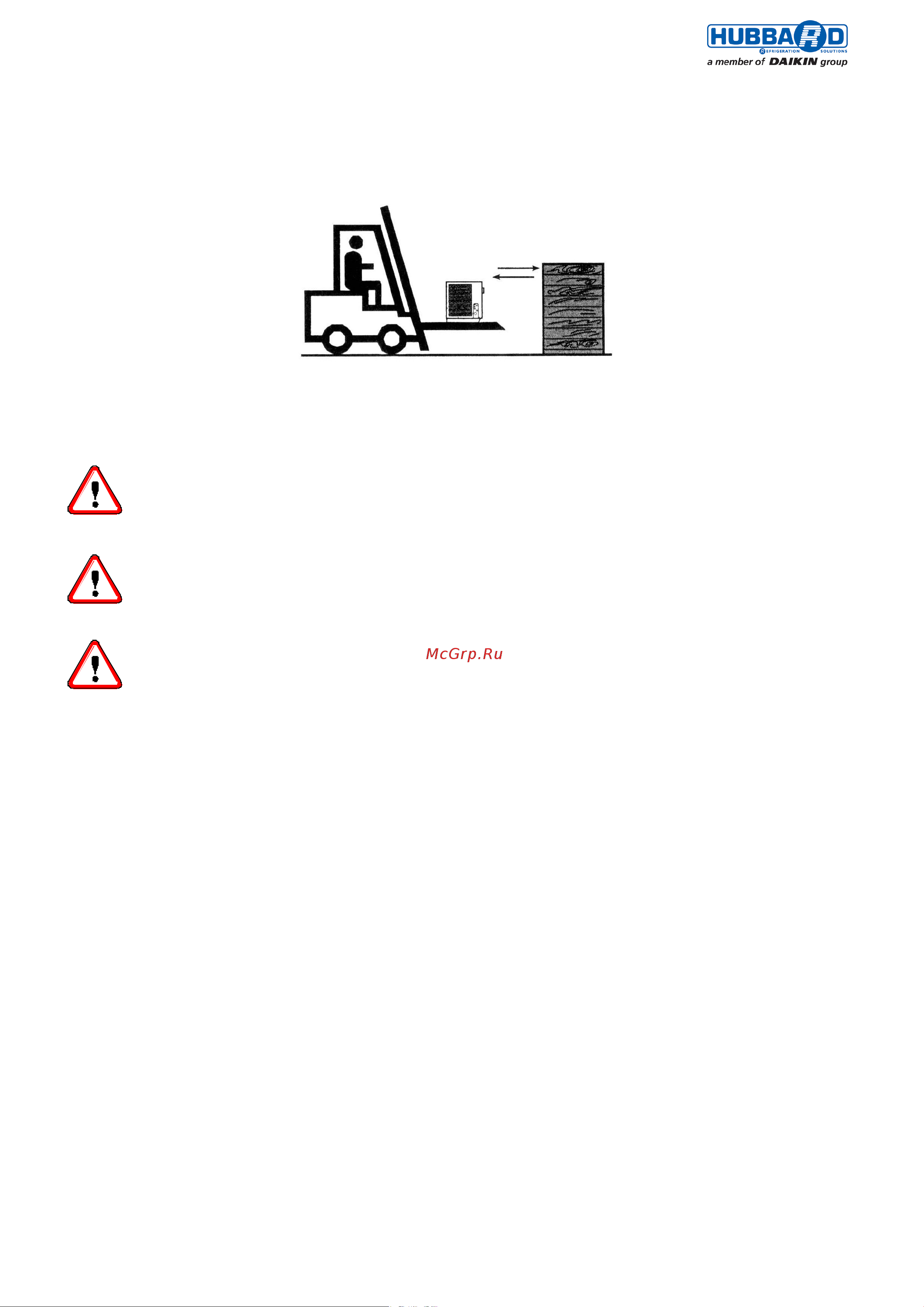 Daikin HCU4070PXB1 [9/169] On siting the unit we recommend the security of all electrical connections is checked and system flanges rotalock valves and flexible connections are secure where flexible hose lines are used please ensure that the outer material is not subject to rupture due to contact with other surfaces before initial operation we recommend that crankcase heaters are operated for 24 hours prior to compressor operation to ensure correct lubrication properties are provided the units are factory tested including leak pressure and electrical test not running test anyway is highly recommend a further pressure test after transport and positioning to help prevent leakage in operation pressure testing should be carried out according to your companies test procedures and where applicable in accordance current p e d recommendations f gas regulations and your customers requirements