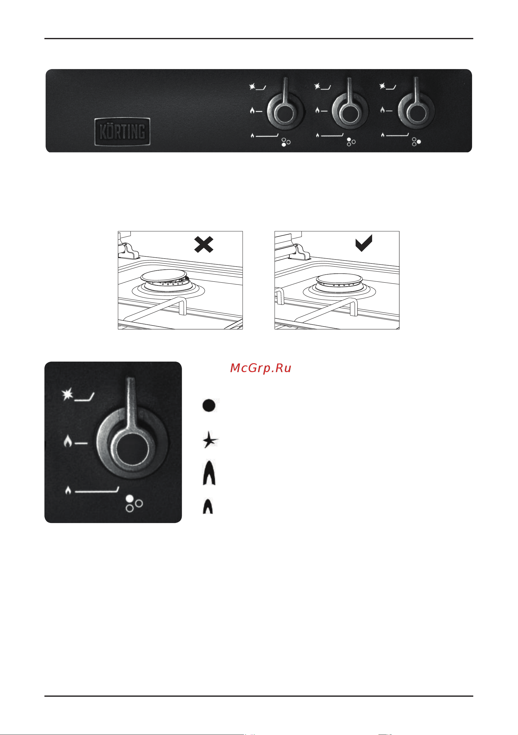 Korting HG 465 CTRB [6/20] Следите за тем чтобы решетки были плотно установлены на плите неустановленная на месте решетка может вызвать разлив находящихся на ней материалов 5 в моделях обладающих предохранительной системой от затухания газа после тушения пламени в соответствии с инструкцией выше не