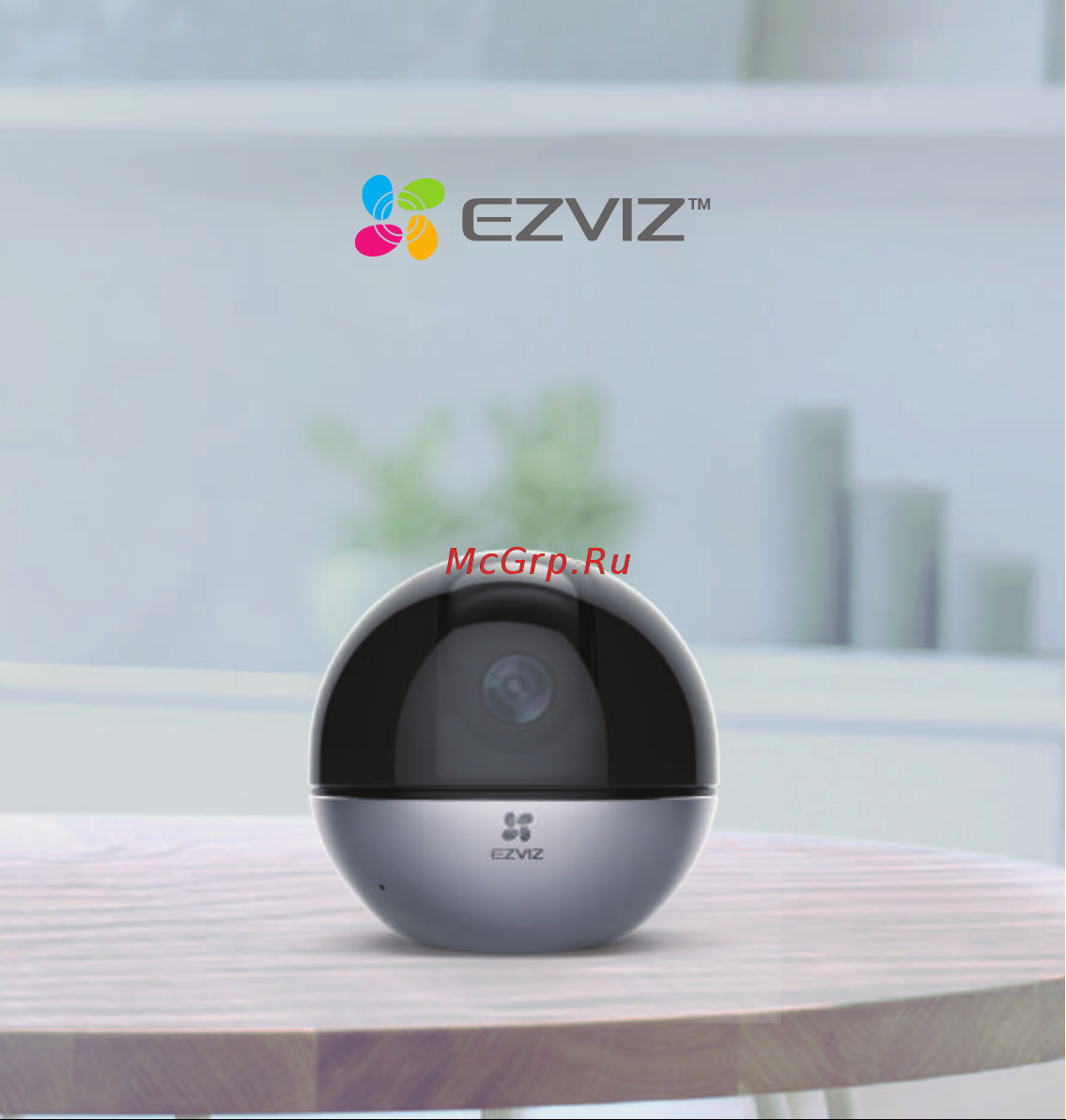Ezviz CS-C6W (4MP,H.265) Инструкция по эксплуатации онлайн
