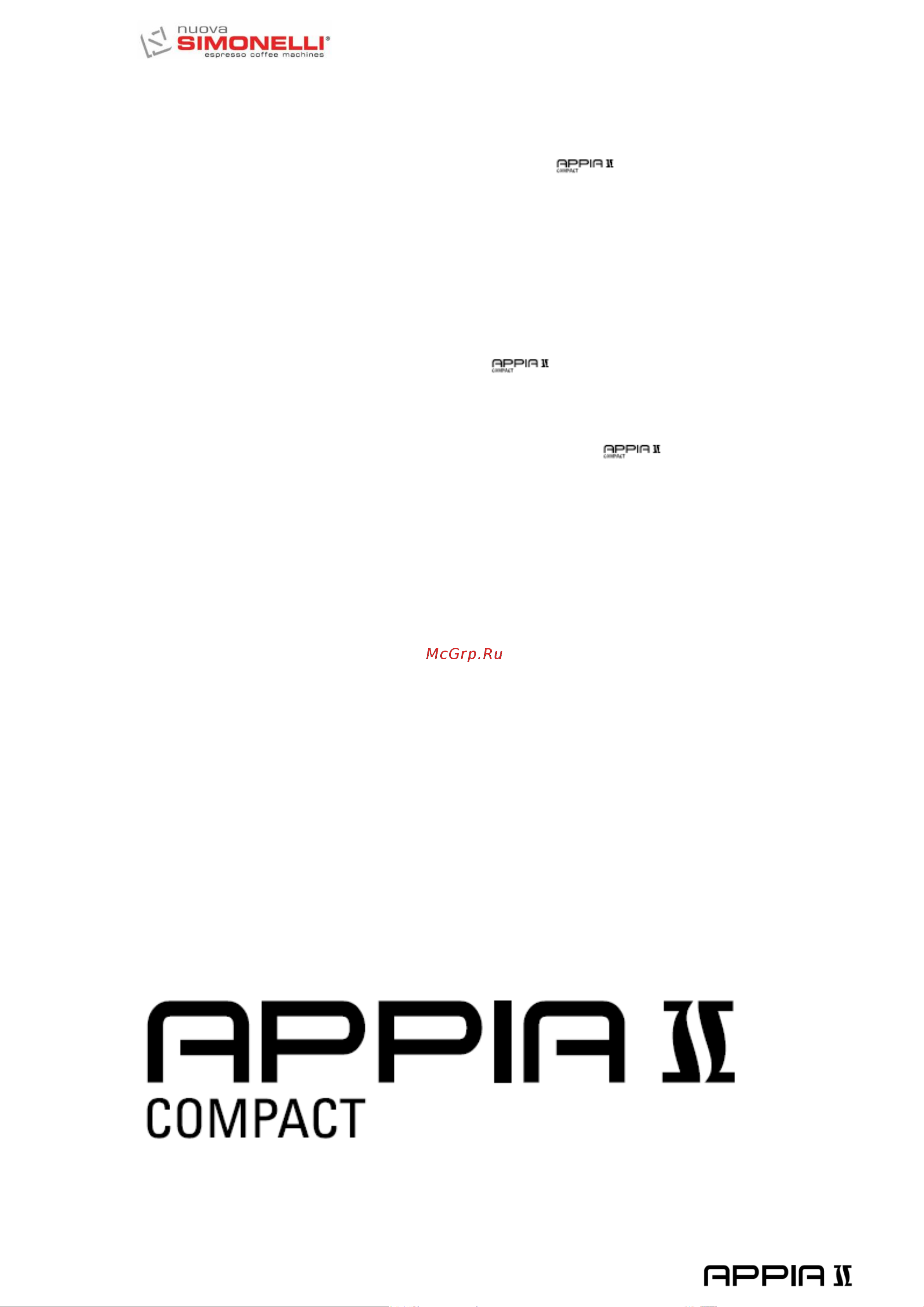 Nuova Simonelli Appia II Compact 2 Gr V высокие группы, экономайзер [3/44] Если вы в первый раз приобрели кофемашину фирмы nuova simonelli добро пожаловать в высокую кафетерию если вы уже были нашим клиентом мы очень польщены вашим доверием спасибо за предпочтение с наилучшими пожеланиями nuova simonelli s p a