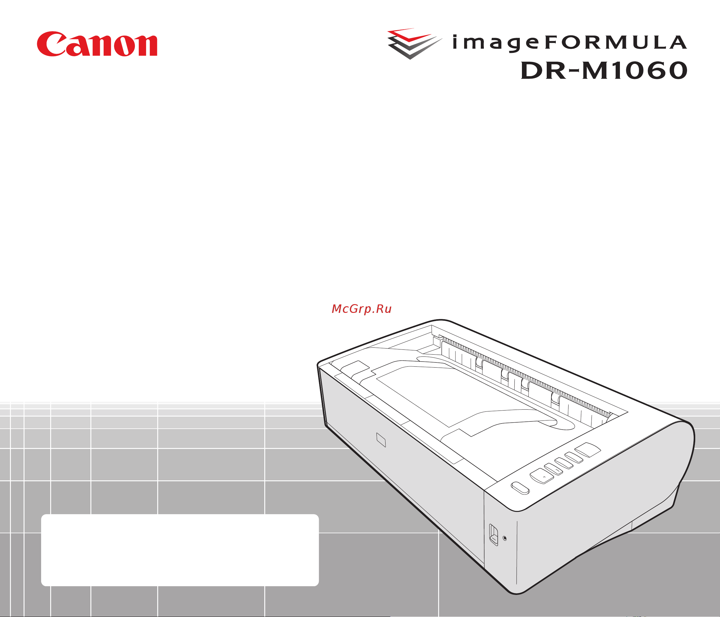 Canon imageFORMULA DR-M1060 Руководство по эксплуатации онлайн