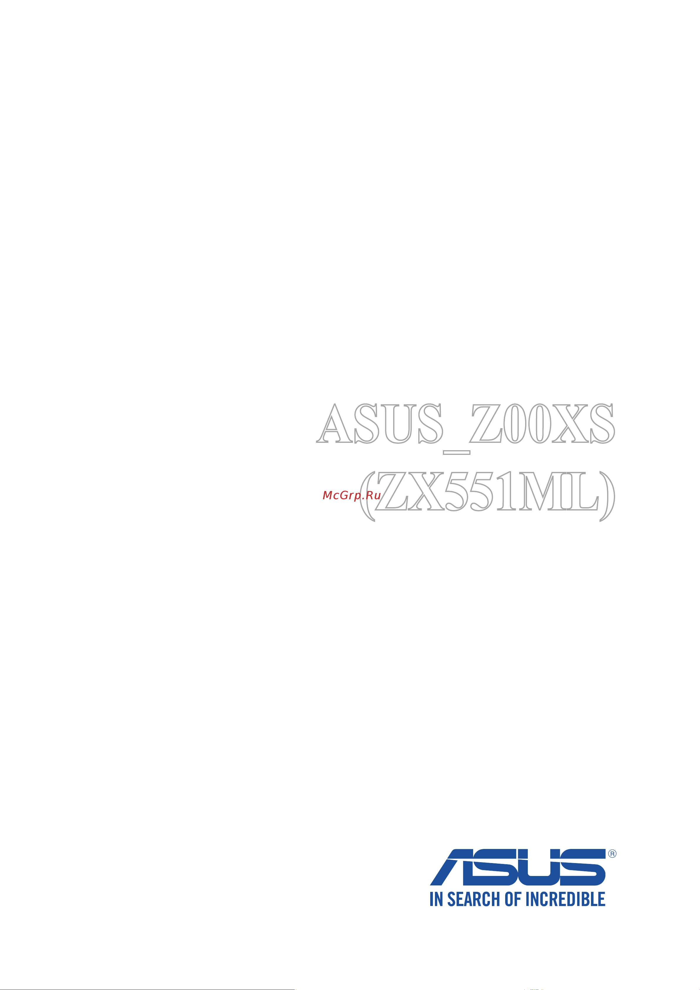 Asus ZenFone Zoom (ZX551ML) Руководство по эксплуатации онлайн