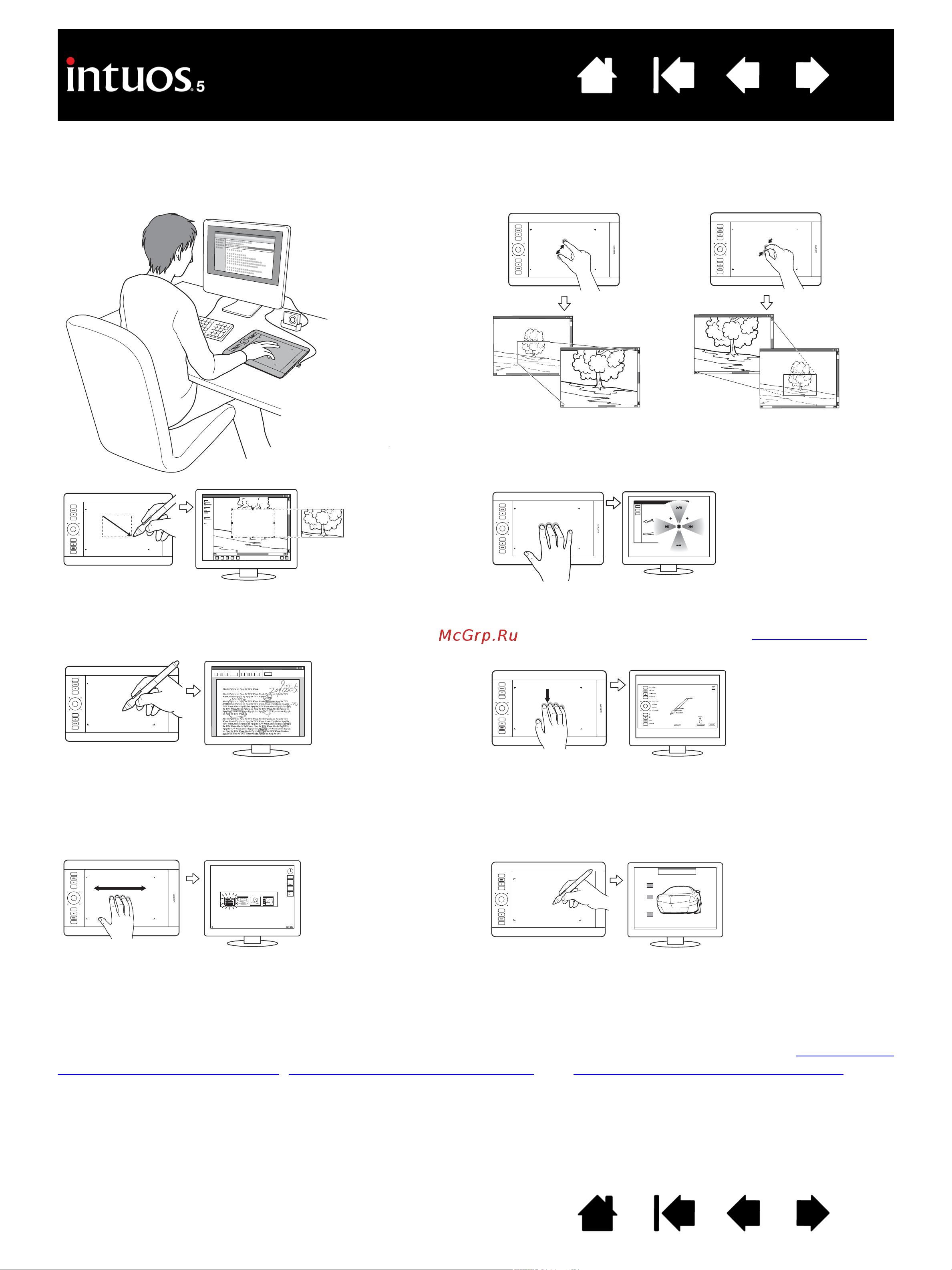 Wacom INTUOS5 [12/129] Вы откроете самые разные способы использования планшета intuos5 например если планшет поддерживает как перьевой так и сенсорный ввод то сенсорный ввод можно задействовать при вы...
