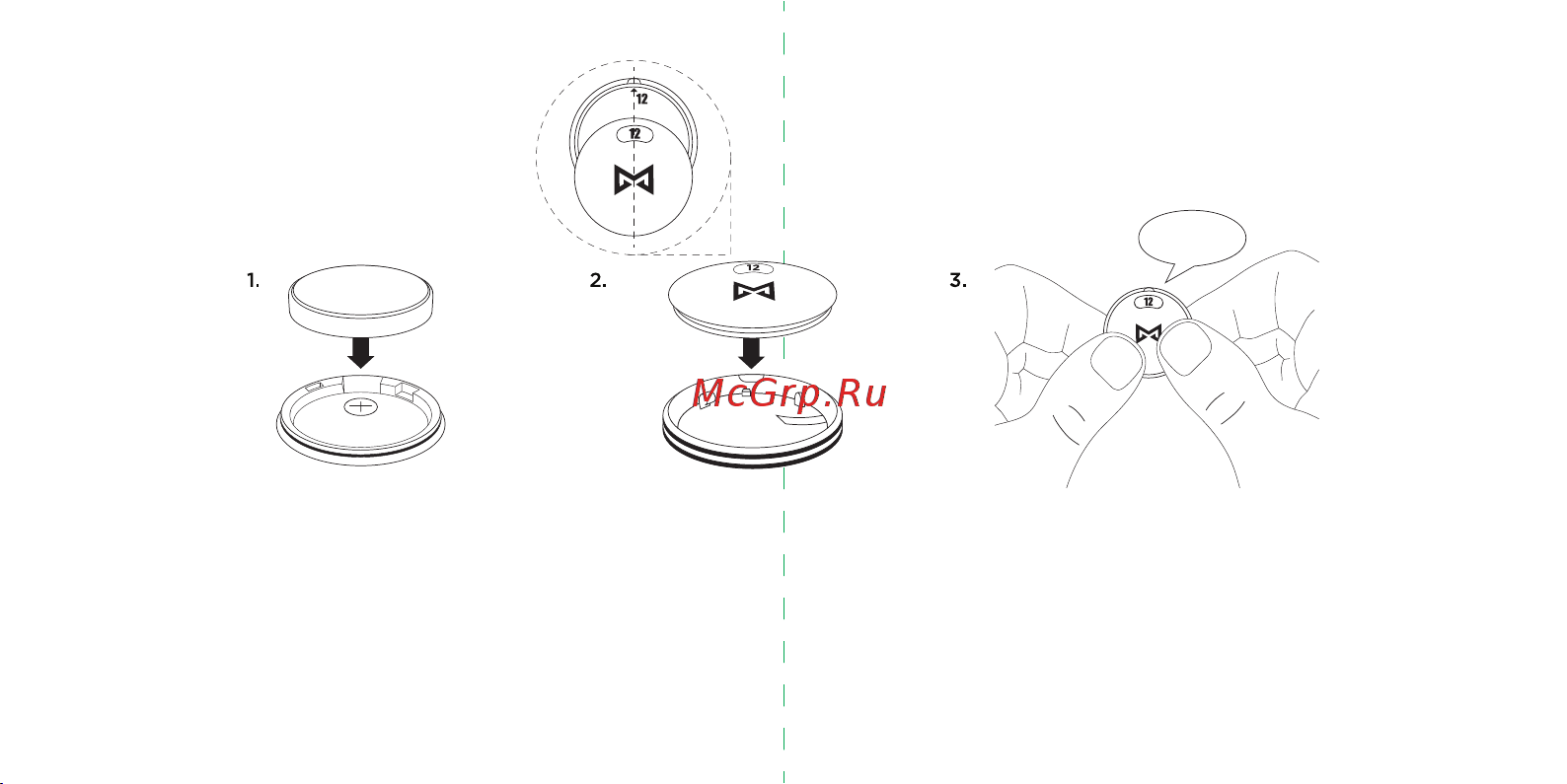 Misfit Shine [2/10] Вставьте батарейку в заднюю крышку положительным контактом вниз совместите число 12 на задней крышке с выемкой на передней и сожмите обе крышки до щелчка