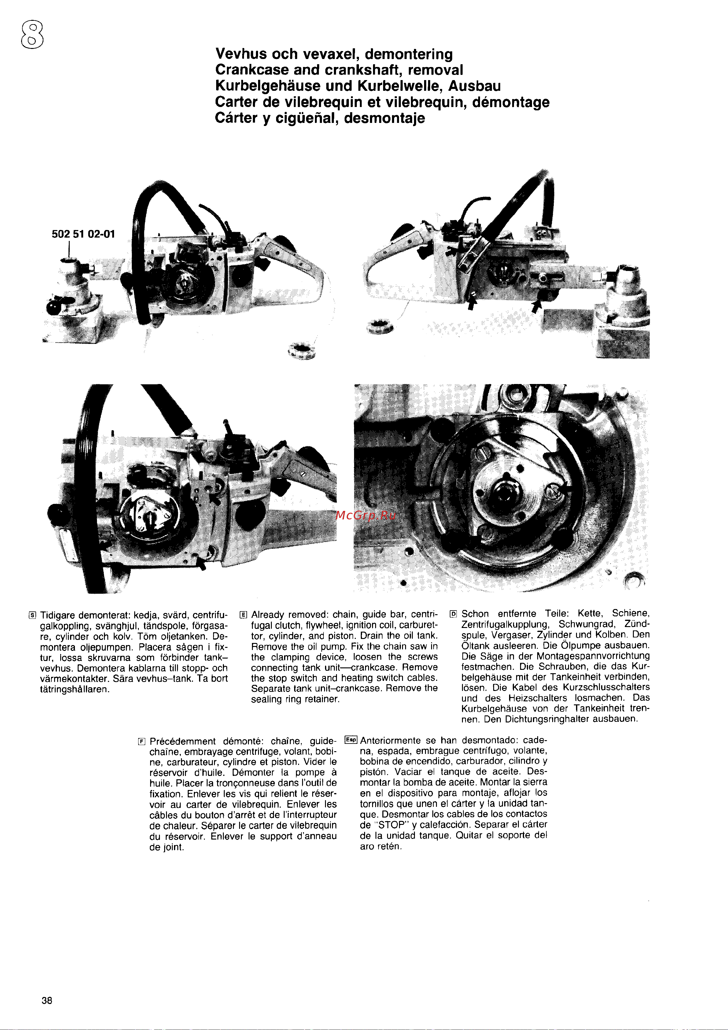 Husqvarna 444 (1987) [37/55] Vevhus och vevaxel demontering crankcase and crankshaft removal kurbelgehause und kurbelwelle ausbau carter de vilebrequin et vilebrequin demontage carter y ciguehal desmontaje