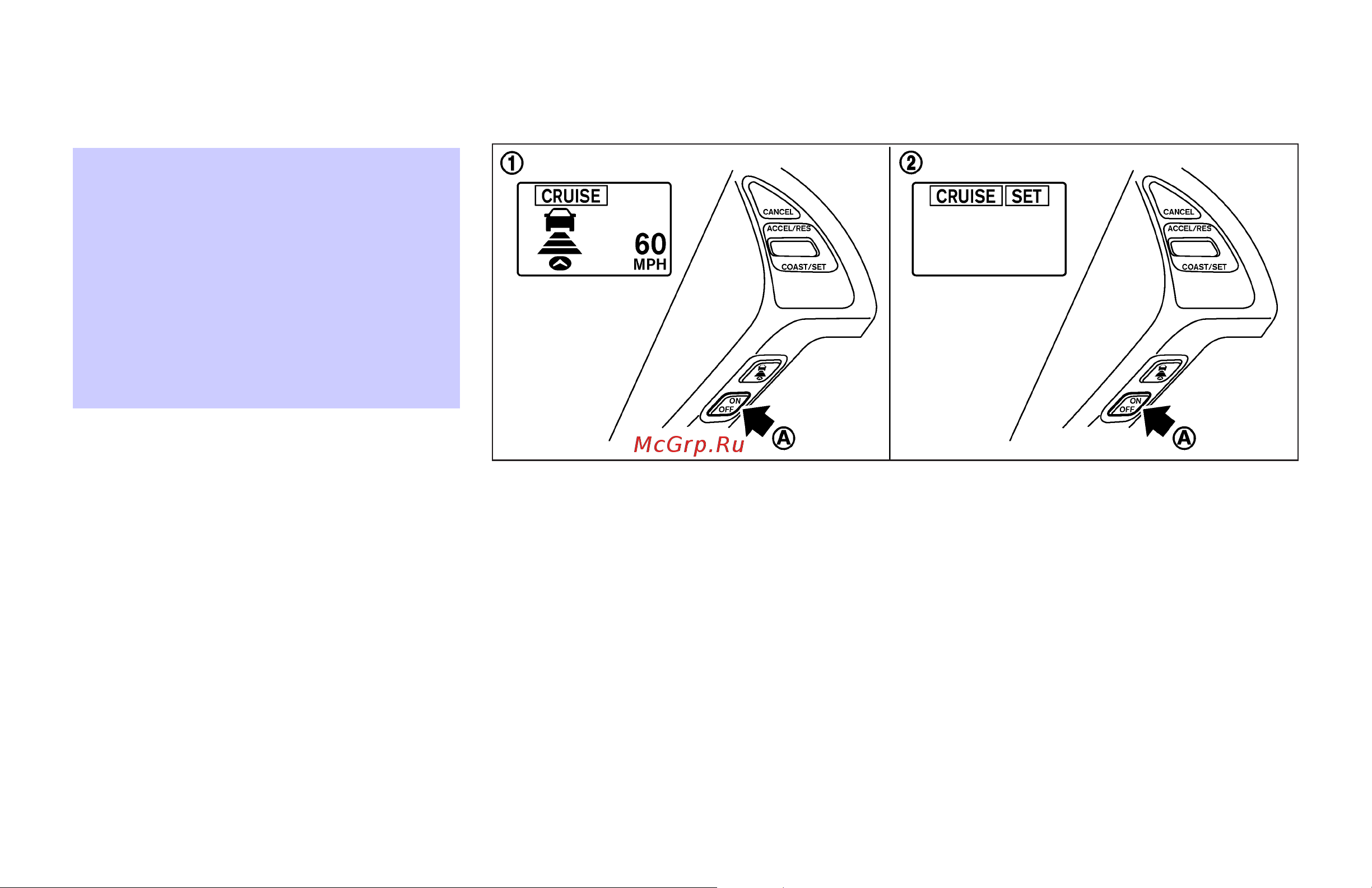 Infiniti G35 Sedan (2007) [280/408] Selecting the vehicle to vehicle distance control mode