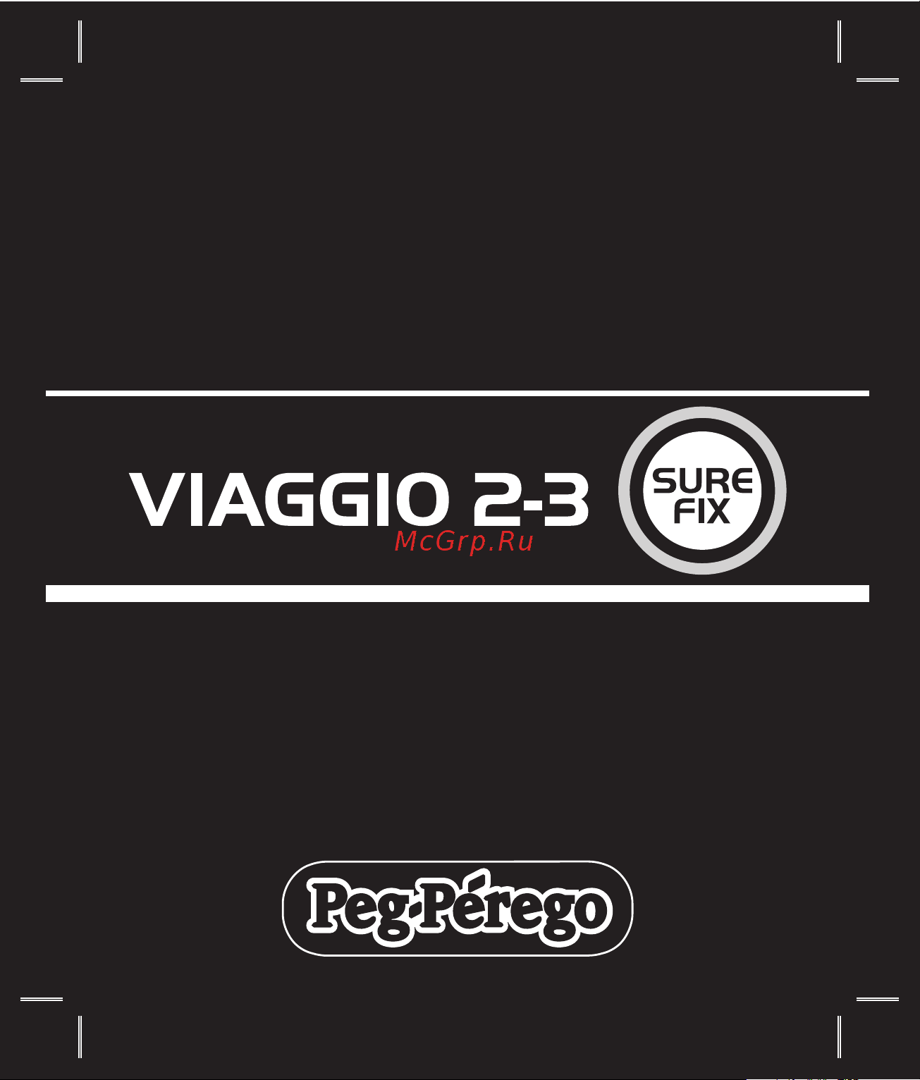 Peg-Perego Viaggio 2-3 Surefix Monza Руководство по эксплуатации онлайн