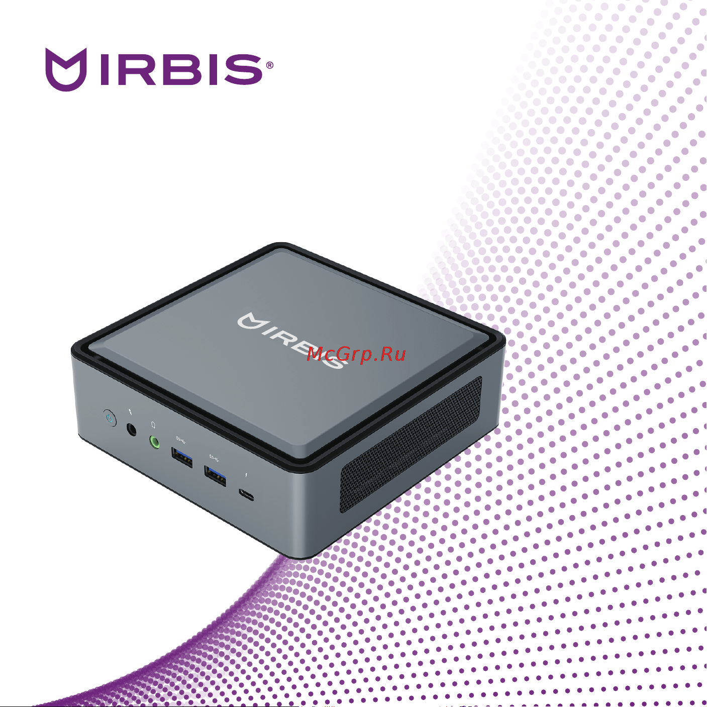 Irbis Smartdesk mini PC IMFPC103 Руководство по эксплуатации онлайн