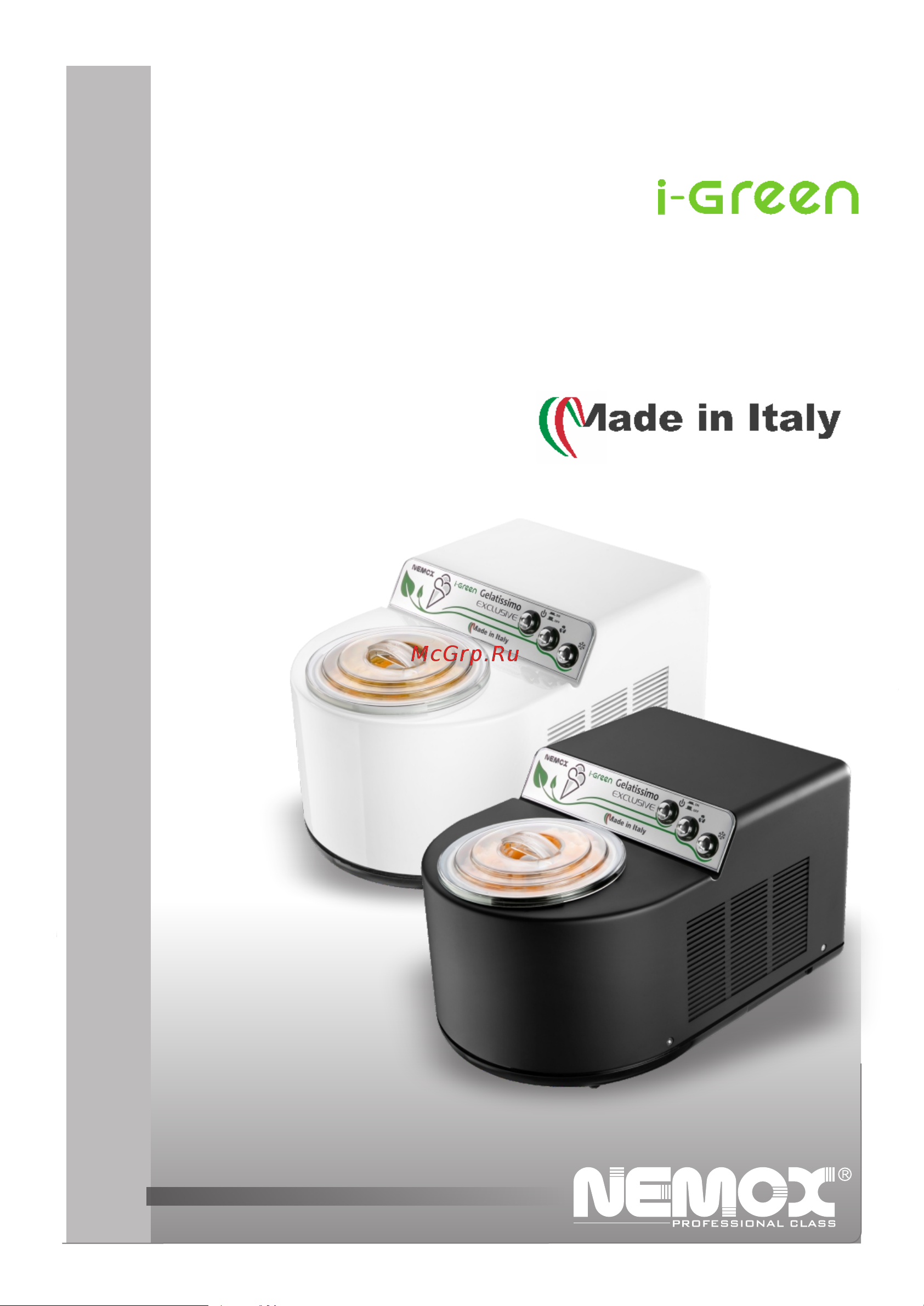 Nemox GELATISSIMO Excl igreen корпус пластик, цвет белый, газ R290a, чаша нержавеющая сталь, объем 1.7 л 220-240V50-60Hz140W 003A610250R01 Инструкция по эксплуатации онлайн