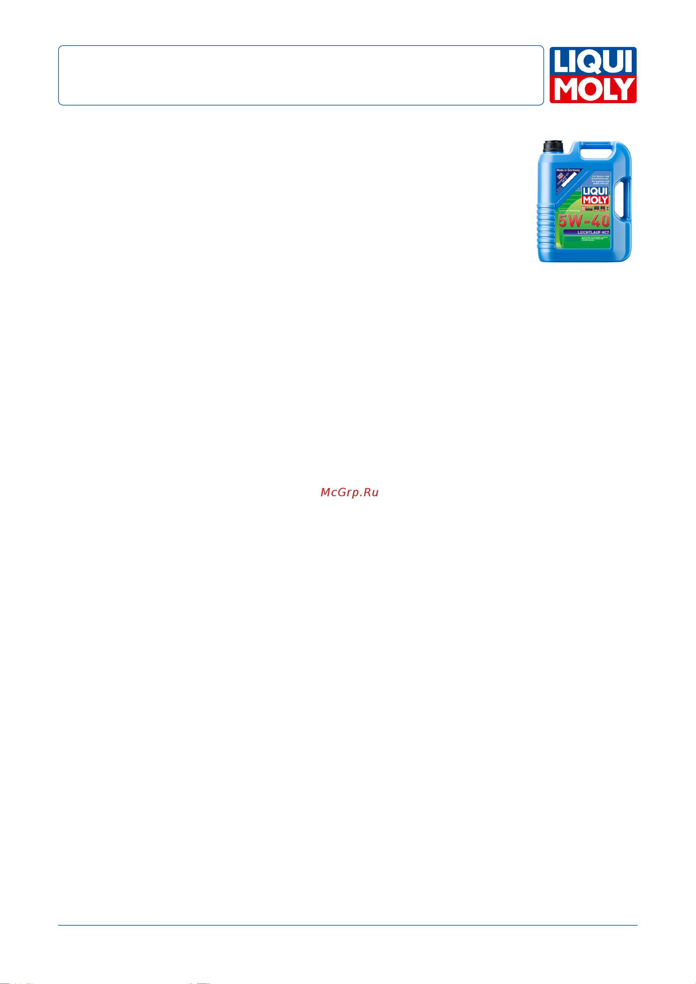 LIQUI MOLY Leichtlauf HC 7 5W-40 SN A3/B4 60л 1384 Инструкция к LIQUI MOLY Leichtlauf HC 7 5W-40 SN A3/B4 1384 онлайн