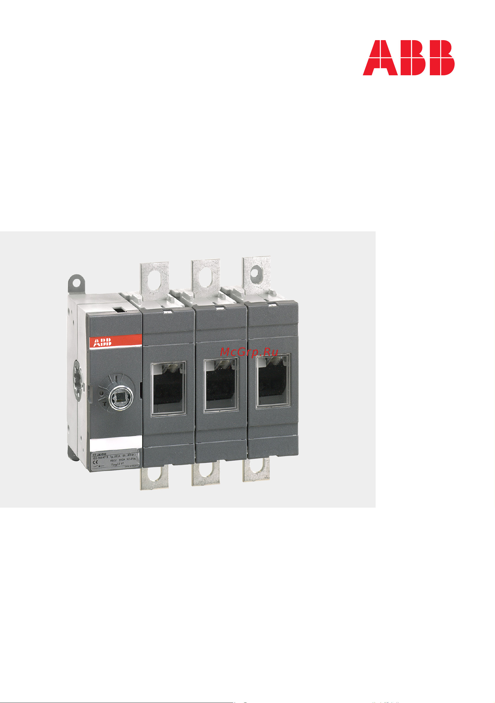 ABB , OT250E03, трехполюсный, без рукоятки 1SCA022709R8610 Инструкция к товару онлайн