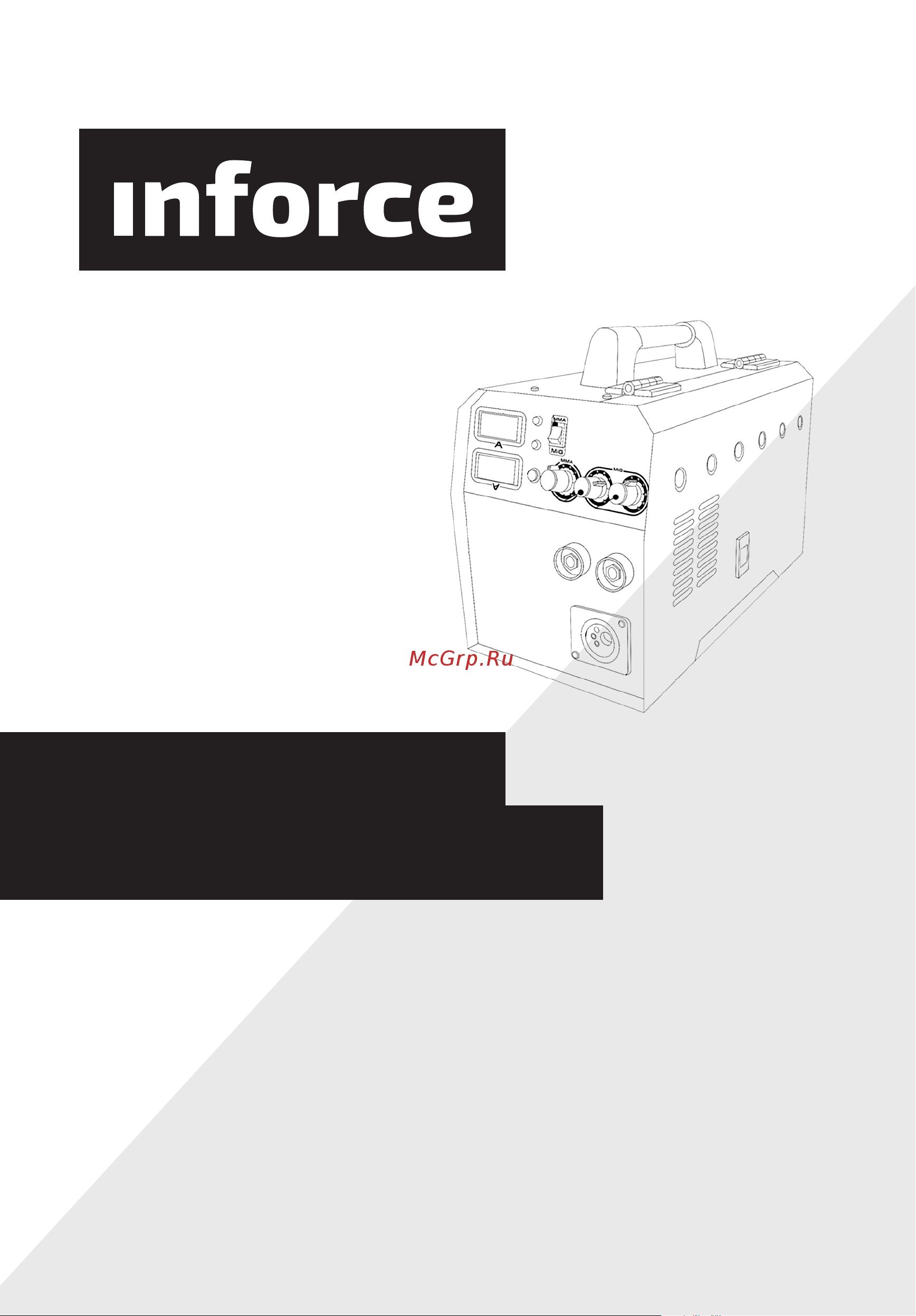 Inforce MIG IOS-250 Инструкция к сварочному полуавтомату инвертор Inforce MIG IOS-200 онлайн